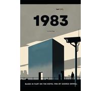 1983: the Prequel to Orwell's 1984