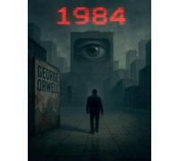 1984: 1.1 (George Orwell: Poder, Verdad Y Sociedad)