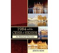 1984 and the Crisis of Sikhism