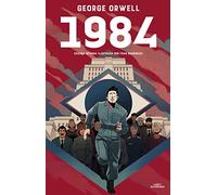 1984 (Edición Ilustrada) / 1984 (Illustrated Edition) (Alfaguara Clásicos)