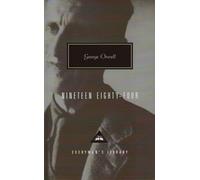Nineteen Eighty-Four: (Everyman's Library CLASSICS)