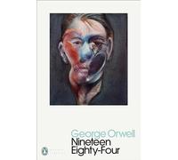 1984 Nineteen Eighty-Four (Penguin Modern Classics)