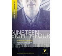 1984 Nineteen Eighty-Four: York Notes Advanced by George Orwell (2005-06-09)