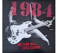 1984 Nothing Will Ever Change (Vinyl)