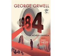 1984 (Novela Gráfica) / 1984 (Graphic Novel): La Novela Gráfica/ Graphic Novel