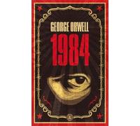 1984: the Dystopian Classic Reimagined with Cover Art b - NEW George Orwell 200