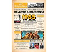 1985 The Birthday Times: Memories, Milestones, and a Memorable Year in Review: Relive 1985 Through Sports, People, Lifestyle and Entertainment. The Perfect Birthday Gift for Someone Special