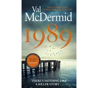1989: The brand-new thriller from the No.1 bestseller (Allie Burns) by McDermid,