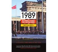 1989: The Struggle to Create Post-Cold War Europe (Princeton Studies in International History and Politics): The Struggle to Create Post-Cold War Europe - Updated Edition: 147