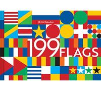 199 Flags: Shapes, Colors, and Motifs from Around the World