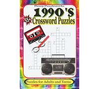 1990's Crossword Puzzle: Easy-to-Read Print, 90’s Toys, TV, Slang, and Pop Culture Words 6x9, 121 Pages, 55+ Puzzles Perfect Gift for 90’s Kids, Puzzle Lovers, Holidays, and Nostalgic Fun