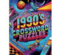 1990's Crossword Puzzles: Themed nostalgic puzzle book for adults of the 90's