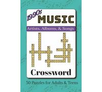 1990s Music Crossword Puzzle Book: Crosswords with Easy to Read Print about Artists, Albums, & Songs from the 90s | 6x9 inches, 103 pages | 50 ... Leisure Times (Music Crossword Puzzle Books)