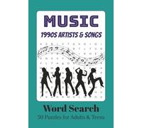 1990s Music Word Search Puzzle Book: Word Searches with Easy to Read Print about 90s Music, Artists, and Songs | 6x9 inches, 100 pages | 50 Puzzles… ... and Songs: Music Word Search Puzzle Books)