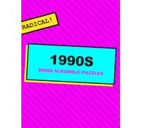 1990s Word Scramble Puzzle Book For Adults: Large Print 90s Nostalgia Brain Games - Unscramble Pop Culture, Music, Movies, and Slang