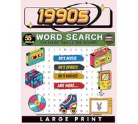 1990s Word Search for Adults and Seniors (Large Print): 55+ Comfortable Puzzles with 1500+ Vintage 1990s Words | Classic Music, Movies, TV, Fashion & Pop Culture Themes