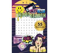 1990s WORD SEARCH PUZZLE BOOK|55 PUZZLES, 6x9"|BEAUTIFUL FRONT& BACK COVER- LARGE PRINT| NOSTALGIA| SOLUTIONS INCLUDED| 90's THEMED PUZZLE BOOK: ... KIDS & SENIORS (MINDFUL ESCAPE COLLECTION)