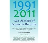 1991-2011: Two Decades of Economic Reforms: Towards Faster, Sustainable and More Inclusive Growth