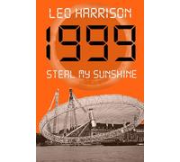 1999 - Steal My Sunshine: Book Two in the Telling Times Trilogy: 2