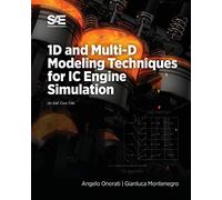 1D and Multi-D Modeling Techniques for IC Engine Simulation
