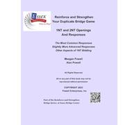 1NT and 2NT Openings and Responses (Reinforce and Strengthen Your Duplicate Bridge Game)