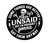 (1pcs-3in) Some Things are Better Left Unsaid But I'm Probably Gonna Say Them Anyway Embroidered Patch - Funny Sarcastic Skeleton Morale Badge Iron-On Sew-On for Jackets Backpacks Hats 3 inches