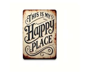 1pcs Vintage This Is My Happy Place Iron Sign