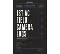 1st AC Pocket Camera Logs, No. F-04: Camera Setup, Lens Tracking, Focus Notes & Production Workflow Pocket Journal for Film and Television Productions (Frame Division Series)