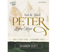 1st and 2nd Peter Bible Study Guide plus Streaming Video: Living Hope (Beautiful Word Bible Studies)