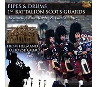1st Battalion Scots Guards - Pipes & Drums: From Helmand To Horse Guards