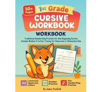 1st Grade Cursive Writing Workbook: Traditional Handwriting Practice for Kids Beginning Cursive - Includes Number & Letter Tracing for Classroom or Homeschool Use