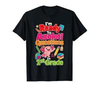 1st Grade I'm Ready to Axolotl Questions First Day T-Shirt