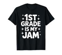 1st Grade is My Jam, 1st Grader Teacher and School Teaching T-Shirt