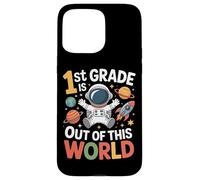 1st Grade Is Out Of This World Planet Rocket Case for iPhone 15 Pro Max
