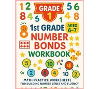 1st Grade Number Bonds Workbook: Math Practice Worksheets for Building Number Sense and Fluency