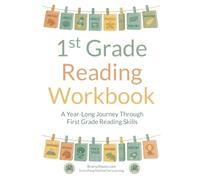 1st Grade Reading Workbook: A Year-Long Journey Through First Grade Reading Skills