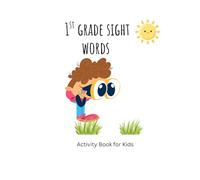 1st Grade Sight Words: Activity Book for children