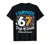 1st Grade Teacher Survived 67 Days of School Humor Design T-Shirt
