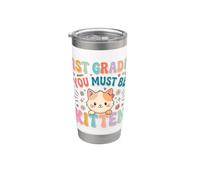 1st Grade You Must Be Kitten Stainless Steel Insulated Tumbler