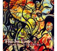 1st Line - What's New to the Old You?