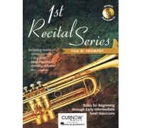 1st Recital Series: For B Flat Trumpet: Solos for Beginning through Early Intermediate Level Musicians