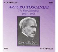 1st Recordings by Arturo Toscanini