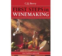 [ 1ST STEPS IN WINEMAKING ] By Berry, C.J.J. ( AUTHOR ) Jan-1998[ Paperback ]