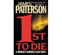 1st to Die (A Women's Murder Club Thriller)
