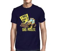 1Tee Mens I was Born to Dig Holes, Digger T-Shirt Navy Blue X-Large