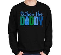1Tee Mens Who's The Daddy Sweatshirt Jumper Black Large