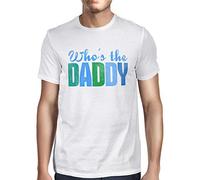 1Tee Mens Who's The Daddy T-Shirt White Large