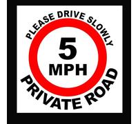 1X 5/10 MPH Please Drive Slowly Private Road Signs Choice Of Sizes 3MM DIBOND COMPOSITE SIGN (Image : 5MPH, 400MM X 400MM)