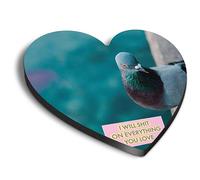 1x Heart MDF Magnet 6cm - Funny Pigeon Shit Bird Joke - Fridge Locker Office Whiteboard Toolbox #63125