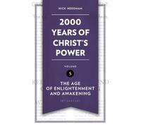 2,000 Years of Christ’s Power Vol. 5 : The Age of Enlightenment and Awakening